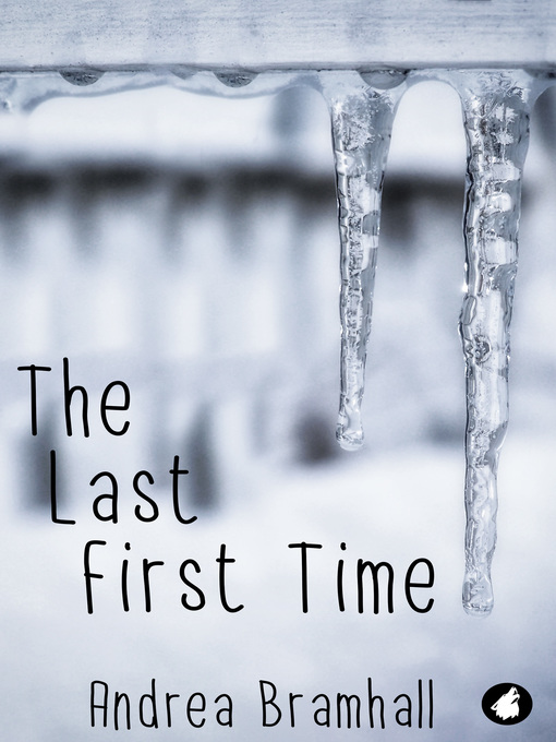 Title details for The Last First Time by Andrea Bramhall - Available